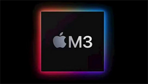 蘋果第一批配備M3芯片的Mac，被曝最快在今年年底上市！